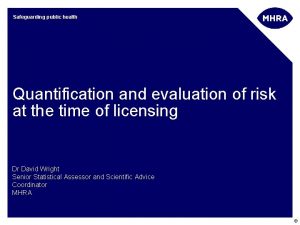 Safeguarding public health Quantification and evaluation of risk