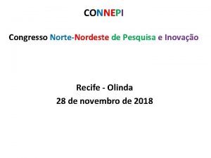 CONNEPI Congresso NorteNordeste de Pesquisa e Inovao Recife