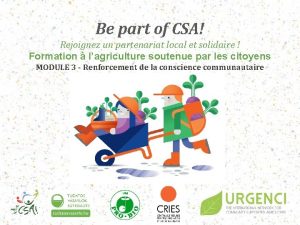 Be part of CSA Rejoignez un partenariat local