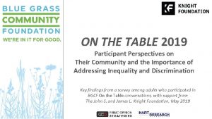 ON THE TABLE 2019 Participant Perspectives on Their