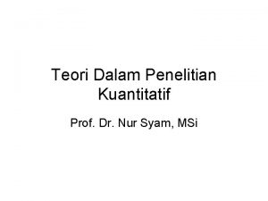 Teori Dalam Penelitian Kuantitatif Prof Dr Nur Syam
