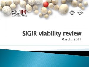 SIGIR viability review March 2011 Financial summary 2010