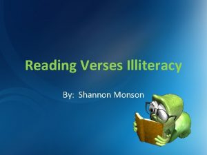 Reading Verses Illiteracy By Shannon Monson Benefits of