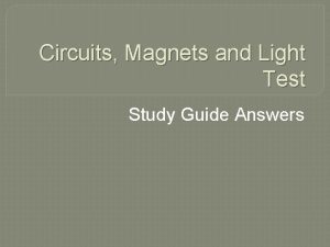 Circuits Magnets and Light Test Study Guide Answers