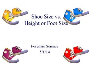 Shoe Size vs Height or Foot Size Forensic