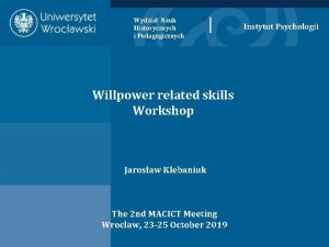 Wydzia Nauk Historycznych i Pedagogicznych Willpower related skills