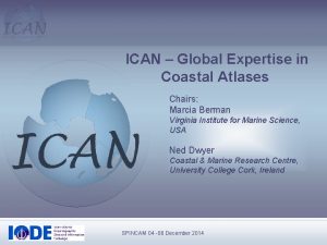 ICAN Global Expertise in Coastal Atlases Chairs Marcia