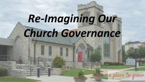 ReImagining Our Church Governance What Is Governance About