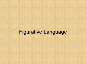 Figurative Language Literal vs Figurative Language Literal Language