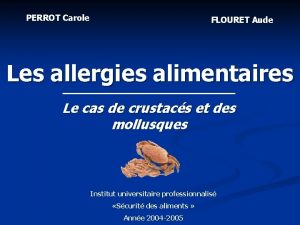 PERROT Carole FLOURET Aude Les allergies alimentaires Le