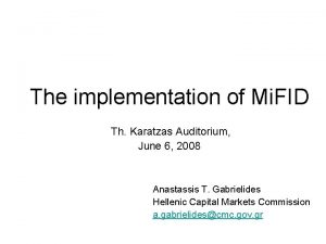 The implementation of Mi FID Th Karatzas Auditorium