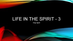 LIFE IN THE SPIRIT 3 Holy Spirit GOT