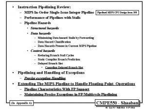 Instruction Pipelining Review MIPS InOrder SingleIssue Integer Pipeline