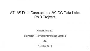 ATLAS Data Carousel and WLCG Data Lake RD
