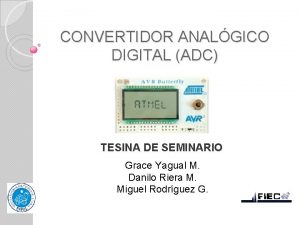 CONVERTIDOR ANALGICO DIGITAL ADC TESINA DE SEMINARIO Grace