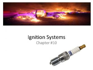 Chapter 10 ignition systems