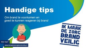 Handige tips Om brand te voorkomen en goed