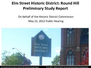 Elm Street Historic District Round Hill Preliminary Study