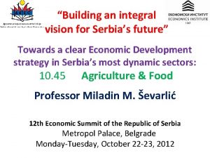 Building an integral vision for Serbias future Towards