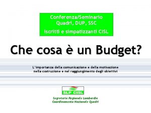 ConferenzaSeminario Quadri DUP SSC iscritti e simpatizzanti CISL