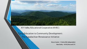 KY Valley Educational Cooperative KVEC Tying Education to