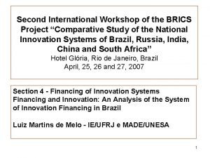 Second International Workshop of the BRICS Project Comparative