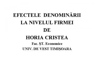 EFECTELE DENOMINRII LA NIVELUL FIRMEI DE HORIA CRISTEA