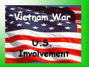 Vietnam War U S Involvement Vietnam War 1954