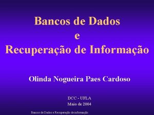 Bancos de Dados e Recuperao de Informao Olinda