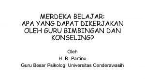 MERDEKA BELAJAR APA YANG DAPAT DIKERJAKAN OLEH GURU