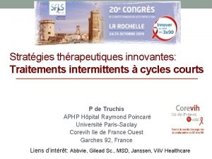 Stratgies thrapeutiques innovantes Traitements intermittents cycles courts P