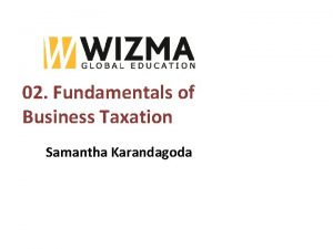 02 Fundamentals of Business Taxation Samantha Karandagoda Tax