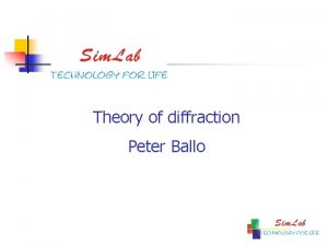 Theory of diffraction Peter Ballo Ka Lseries Ka