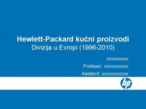 HewlettPackard kuni proizvodi Divizija u Evropi 1996 2010