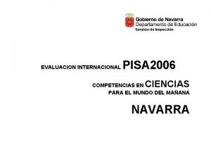 Servicio de Inspeccin EVALUACION INTERNACIONAL PISA 2006 CIENCIAS