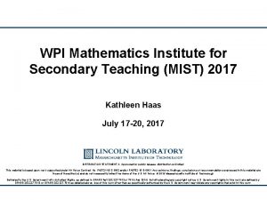 WPI Mathematics Institute for Secondary Teaching MIST 2017