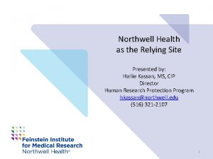 Northwell Health as the Relying Site Presented by