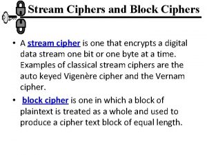 Block cipher vs stream cipher example