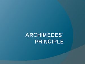 ARCHIMEDES PRINCIPLE http www youtu be comwatch v