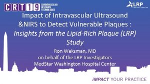 Impact of Intravascular Ultrasound NIRS to Detect Vulnerable