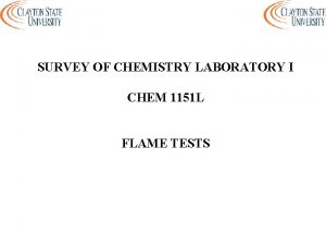 SURVEY OF CHEMISTRY LABORATORY I CHEM 1151 L