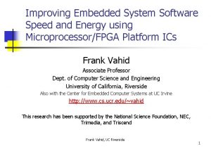 Improving Embedded System Software Speed and Energy using