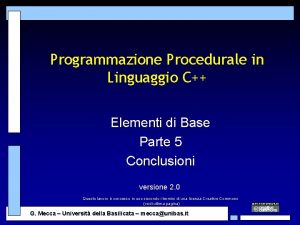 Programmazione Procedurale in Linguaggio C Elementi di Base