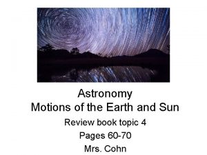 Astronomy Motions of the Earth and Sun Review