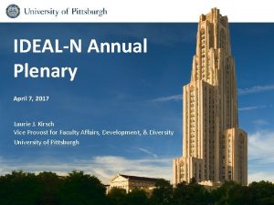 IDEALN Annual Plenary April 7 2017 Laurie J