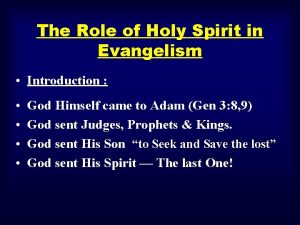 The Role of Holy Spirit in Evangelism Introduction