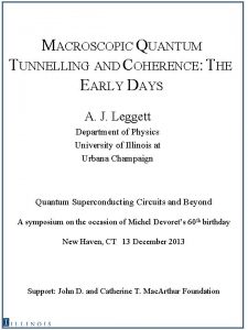 MACROSCOPIC QUANTUM TUNNELLING AND COHERENCE THE EARLY DAYS