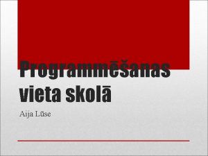 Programmanas vieta skol Aija Lse 1999 2 Kpc