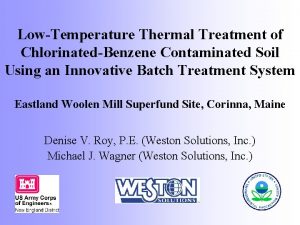 LowTemperature Thermal Treatment of ChlorinatedBenzene Contaminated Soil Using