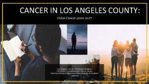 CANCER IN LOS ANGELES COUNTY Colon Cancer 2000